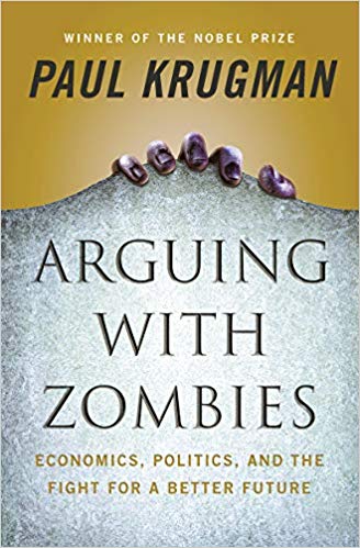 Cover of book by Paul Krugman: Arguing with zombies